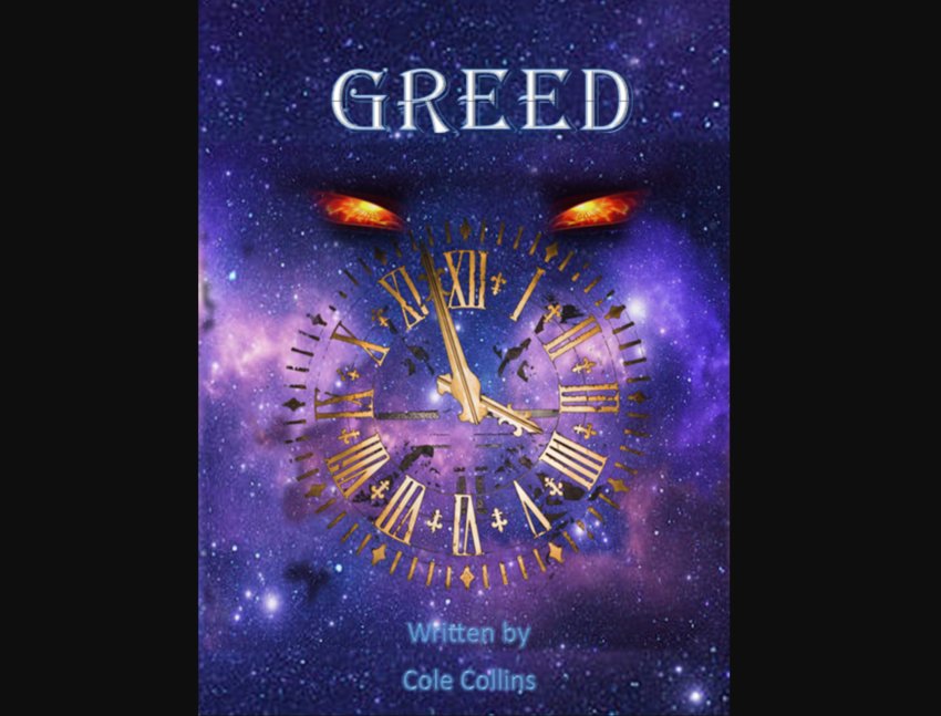 The cover of  &ldquo;Greed,&rdquo; a book by recent Centralia College graduate Cole Collins.