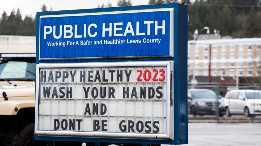 A sign sits on display outside the Lewis County Public Health building encouraging readers to &ldquo;Wash your hands and don&rsquo;t be gross,&rdquo; in Chehalis on Monday.