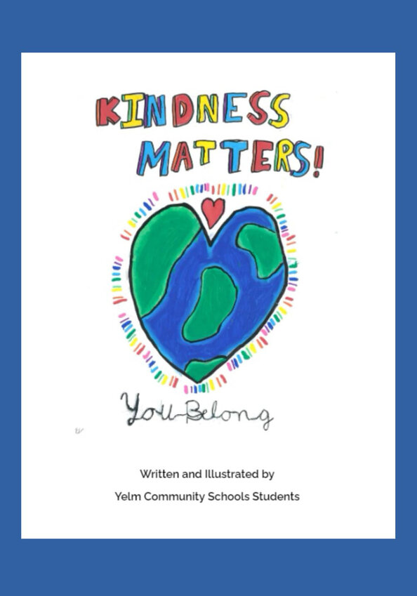 The proceeds from sales of &quot;Kindness Matters! You Belong&quot; will benefit students in need in Yelm.